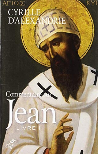 Commentaire sur Jean : Tome 1 (Livre I)