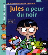 Jules a peur du noir