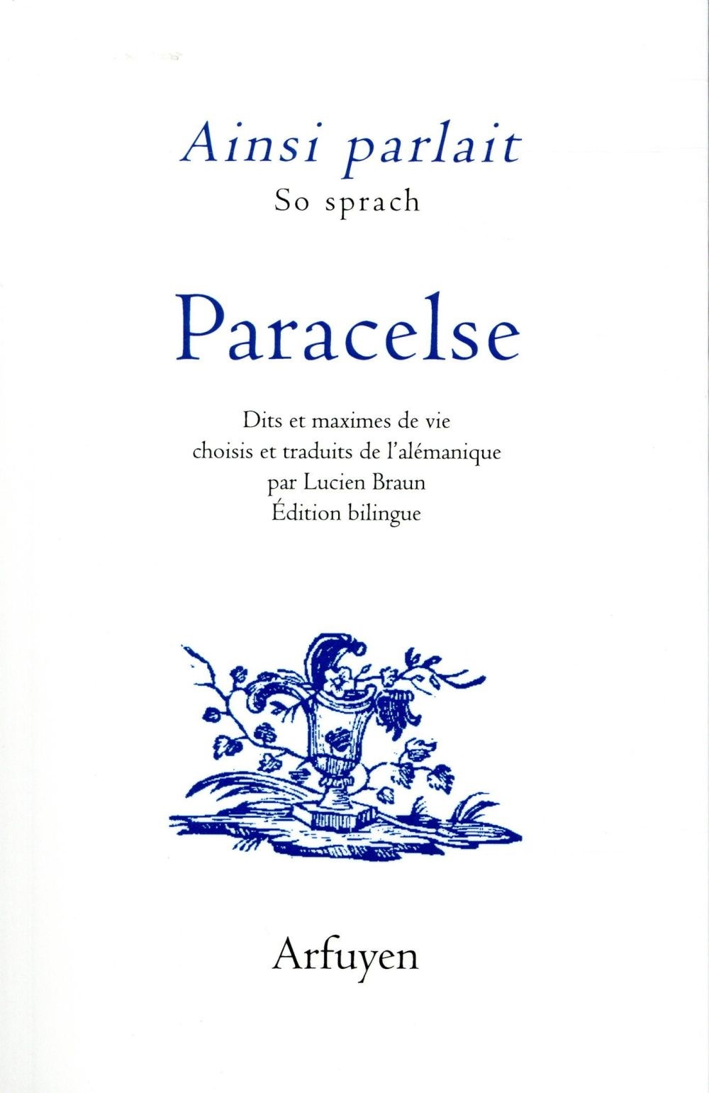 Paracelse : Edition bilingue alémanique - français