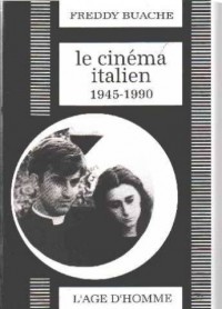 Le cinéma italien, 1945-1990