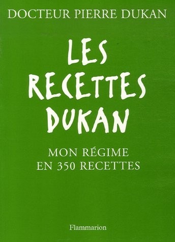 Les recettes Dukan [9782081203709]
