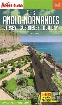 Petit Futé Iles anglo-normandes : Jersey - Guernesey - Aurigny