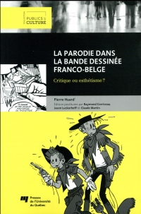 La parodie dans la bande dessinée franco-belge : Critique ou esthétisme ?