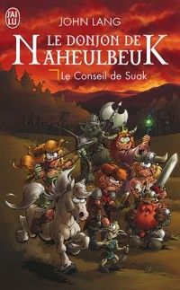 Le Donjon de Naheulbeuk, Tome 3 : Le conseil de Suak