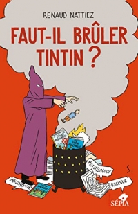 Faut-il brûler Tintin ? (2022)