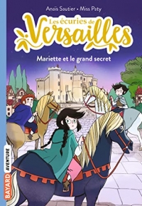 Les écuries de Versailles, Tome 06: Mariette et le grand secret