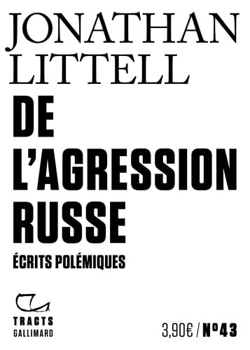 De l'agression russe: Écrits polémiques