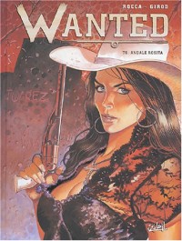 Wanted, tome 6 : Andale Rosita
