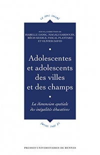 Adolescentes, adolescents des villes et des champs: La dimension spatiale des inégalités éducatives