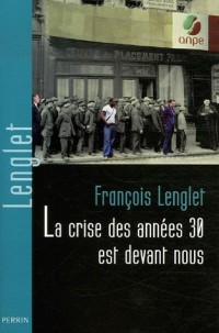 La crise des années 1930 est devant nous