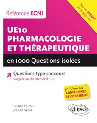 UE10 Pharmacologie et Thérapeutique en 1000 Questions Isolées ECNi