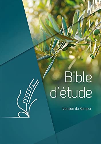 Bible d’étude, version Semeur, rigide verte, olivier: Couverture rigide verte, olivier, tranche blanche