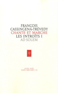 Chante et marche: Les introïts