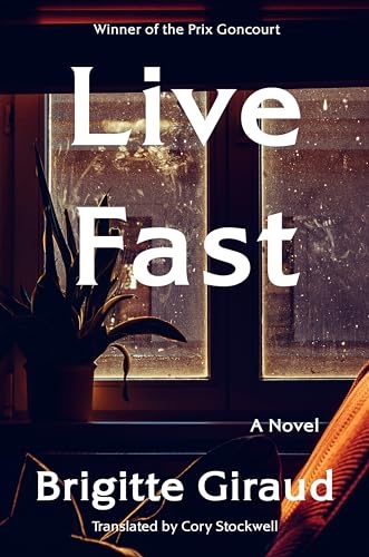 Live Fast: A Novel [9780063346727]