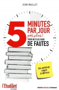 5 minutes par jour pas plus ! Pour ne plus faire de fautes