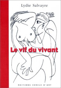 Le Vif du vivant : Picasso carnet de 1964