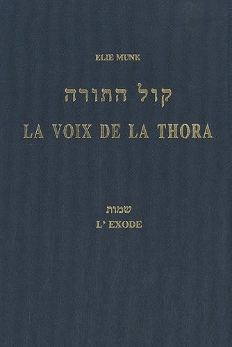 La voix de la Thora : L'Exode