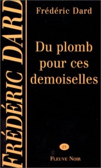 Du plomb pour ces demoiselles