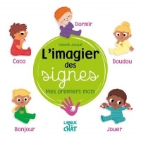 L'imagier des signes, mes premiers mots