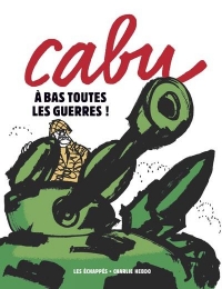 CABU -A bas les guerres