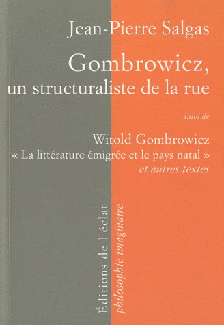 Gombrowicz, un structuraliste de la rue