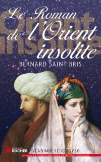 Le roman de l'Orient insolite : Une Anglaise chez les Maures
