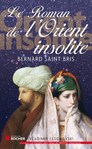 Le roman de l'Orient insolite : Une Anglaise chez les Maures