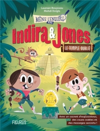 Indira et Jones - Tome 1 - A la recherche du temple perdu, tome 1