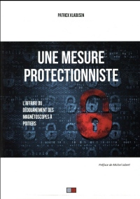 Une mesure protectionniste: L'affaire du dédouanement des magnétoscopes à Poitiers