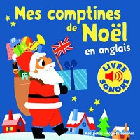 Mes comptines de Noël en anglais: 6 comptines, 6 images, 6 puces