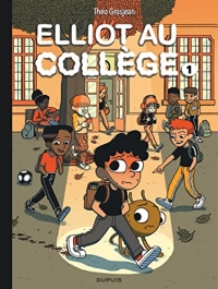 Elliot au collège - Tome 1 - Panique en sixième