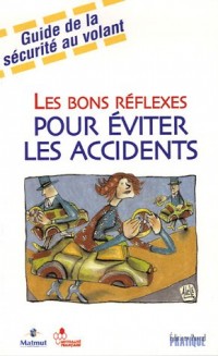 Les bons réflexes pour éviter les accidents : Guide de la sécurité au volant