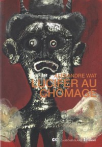 Lucifer au chômage : Précédé de Moi d'un côté et moi de l'autre côté de mon bichon poêle en fonte
