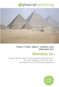 Ahmôsis Ier: Pharaon, Égypte antique, Thèbes (Égypte), Séqénenrê Taâ II, Pyramides d'Égypte, Delta du Nil, Arbre  généalogique de la XVIIe dynastie égyptienne