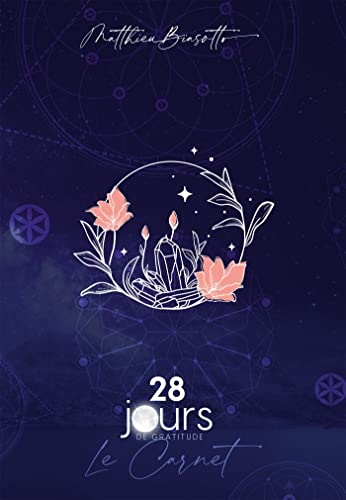 28 jours de Gratitude : le Carnet: Journal de Gratitude