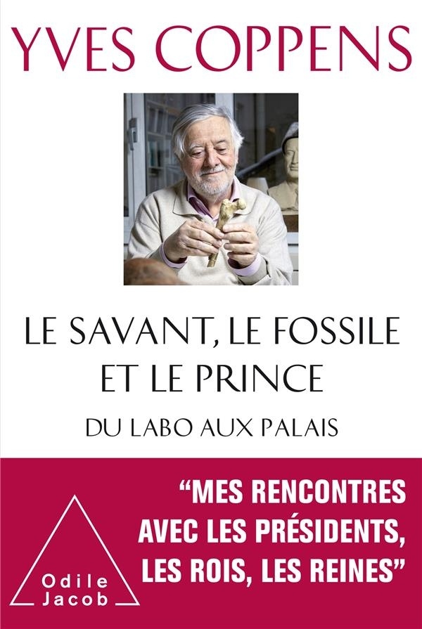 Le Savant, le fossile et le prince: Du Labo aux Palais