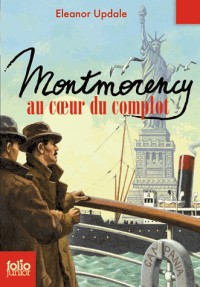Montmorency, 3 : Montmorency au cœur du complot