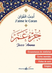 JUZZ 'AMMA - CIRCONSTANCES DE LA RéVéLATION, éXéGèSE, CARTES MENTALES, FICHES DE SUIVI: Circonstances de la révélation, éxégèse, cartes mentales, fiches de suivi