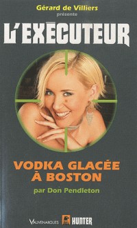 L'Exécuteur 278 : Vodka glacée à Boston