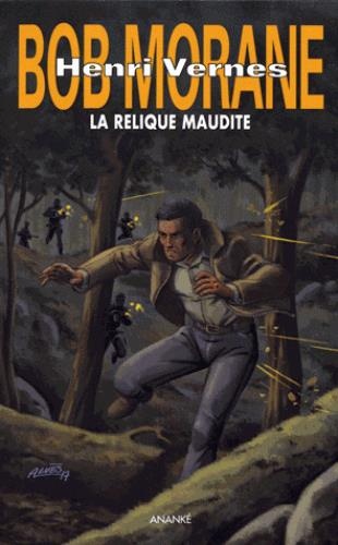 Bob Morane : la relique maudite