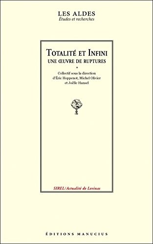 Totalité et infini : Une oeuvre de ruptures