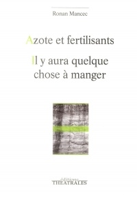 Azote et fertilisants : Il y aura quelque chose à manger