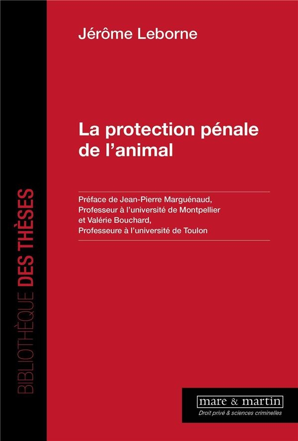 LA PROTECTION PENALE DE L'ANIMAL