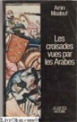 Les croisades vues par les Arabes [9782709602068]