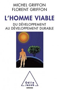 L'Homme viable: Du développement au développement durable