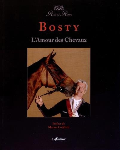 BOSTY : L'Amour des Chevaux