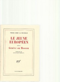 Le Jeune Européen : Genève ou Moscou