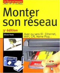 Monter son réseau filaire ou WIFI