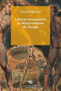 Liberté immanente et déterminisme du temps