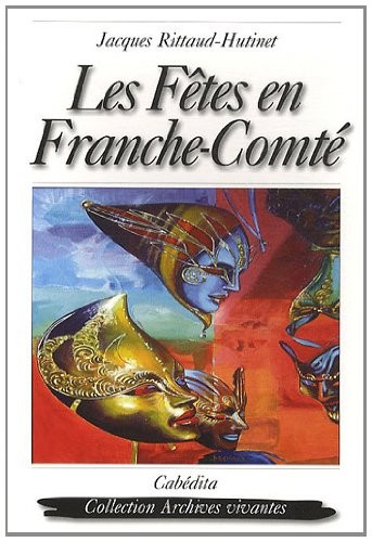 Les fêtes en Franche-Comté